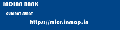 INDIAN BANK  GUJARAT SURAT    micr code